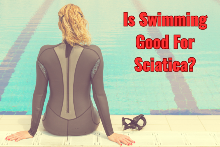 Is Swimming Good for Sciatica Sciatica Pain Guide