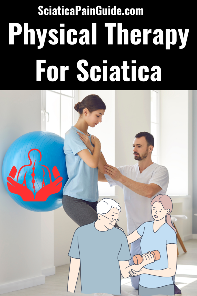 Physical Therapy for Sciatica - Sciatica Pain Guide