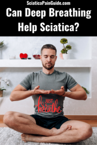 Can Deep Breathing Help Sciatica pin