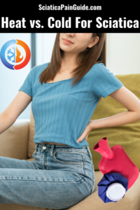 Heat vs. Cold for Sciatica